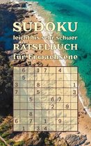 SUDOKU leicht bis sehr schwer - Rätselbuch für Erwachsene