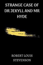 Strange Case of Dr Jekyll and Mr Hyde