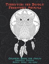 Terrifying and Deadly Predatory Animals - Coloring Book for adults - Crocodile, Panther, Bobcat, Cobra, and more