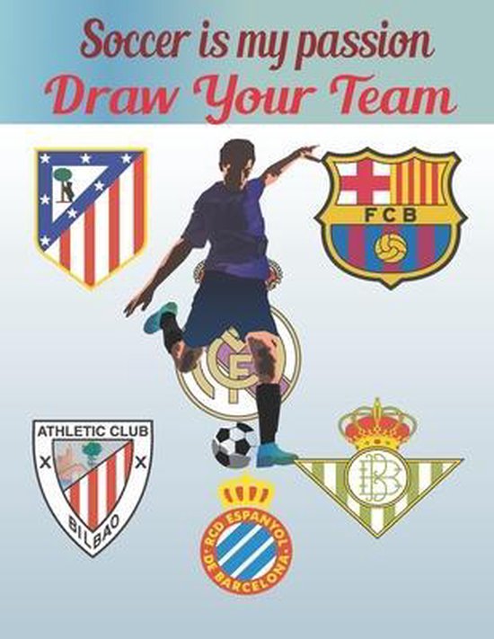 Soccer Is My Passion .Draw Your Team. - cover