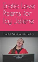 Erotic Love Poems for Icy Jolene