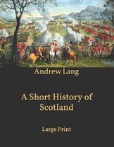 A Short History of Scotland