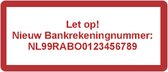 Bankrekening nummer etiketten op rol - 250 stuks - rood/wit - gepersonaliseerd - met eigen tekst - waarschuwingsetiket - glanzend - rechthoek 21x48mm
