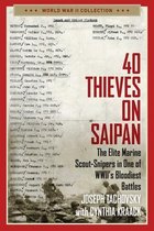 World War II Collection- 40 Thieves on Saipan