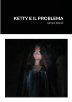 Ketty E Il Problema