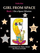 Girl From Space. Book 1. On a Space Mission. (large print*)