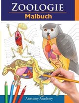 Zoologie Malbuch: Unglaublich detailliertes Arbeitsbuch über Tieranatomie im Selbstversuch - Perfektes Geschenk für Tiermedizinstudenten