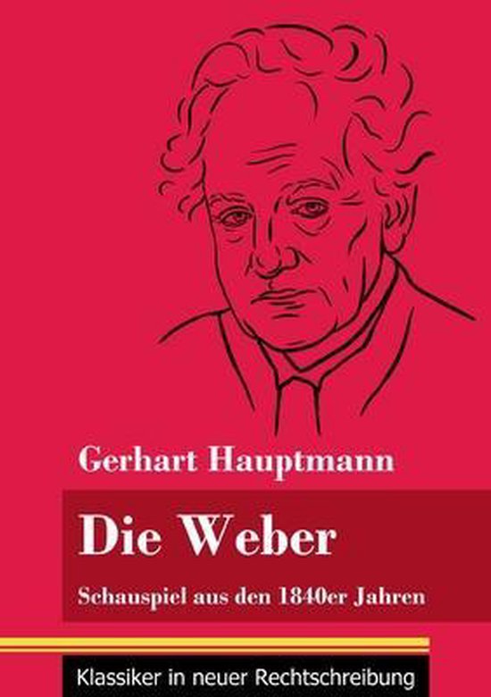 Boekomslag met een schets van Gerhart Hauptmann en de titel 'Die Weber'.