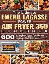 The Ultimate Emeril Lagasse Power Air Fryer 360 Cookbook