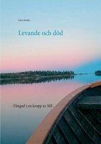 Levande och död