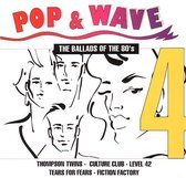 Pop & Wave the ballads of the 80's