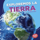 Bumba Books ® en español — Una primera mirada al espacio (A First Look at Space) - Exploremos la Tierra (Let's Explore Earth)