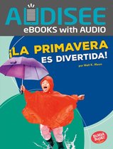 Bumba Books ® en español — Diviértete con las estaciones (Season Fun) - ¡La primavera es divertida! (Spring Is Fun!)