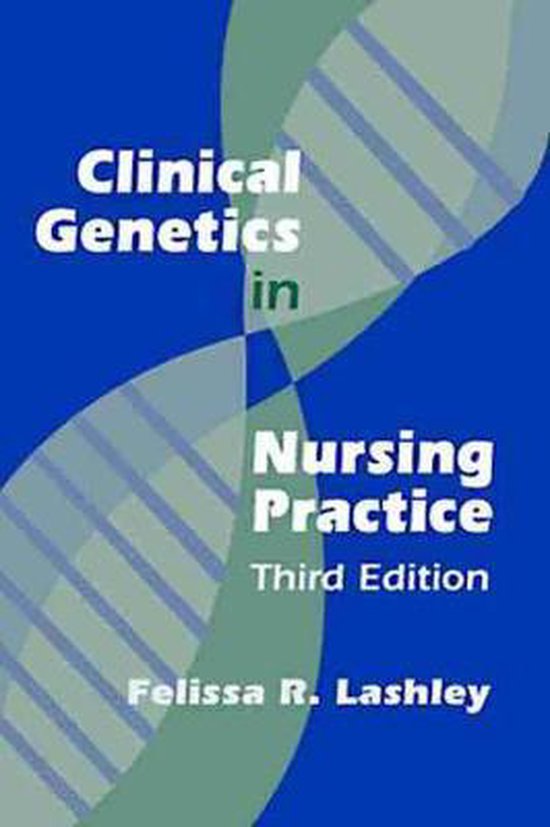 Clinical Genetics in Nursing Practice | 9780826123664 | Felissa R ...