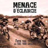 Menace D'eclaircie - Finish Tour Patates And Take Your Converses (CD)