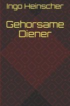 Gehorsame Diener