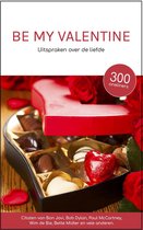 Be my Valentine - Uitspraken over de liefde - cadeau boek - Valentijn - citaten