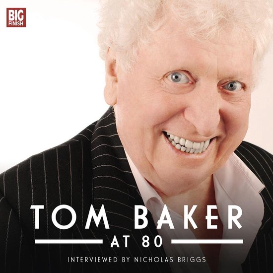 Tom Baker at 80 - cover