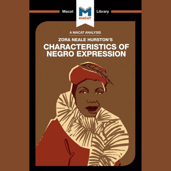The Macat Analysis of Zora Neale Hurston's Characteristics o ... - cover