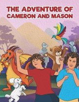 The adventure of Cameron and Mason
