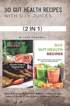 30 Gut Health Recipes with D.I.Y Juices