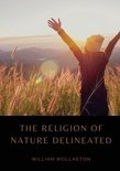 The Religion of Nature Delineated