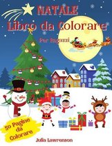 Natale Libro da Colorare per Ragazzi.