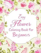 Flower Coloring Book For Beginners