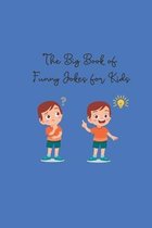 The Big Book Of Funny Jokes For Kids