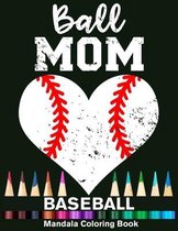 Ball Mom Baseball Mandala Coloring Book