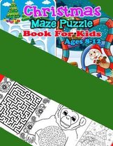 Christmas Maze Puzzle Book For Kids Ages 8-12