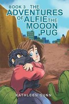 The Adventures of Alfie the M000n Pug