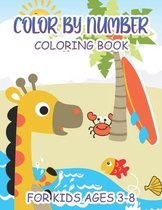 Color By Number Coloring Book For Kids - Ages 3-8