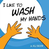 I Like to Wash My Hands