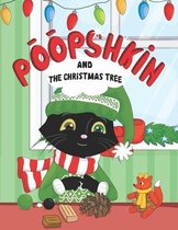 Poopshkin- Poopshkin and the Christmas Tree