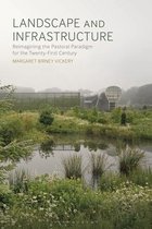Landscape and Infrastructure Reimagining the Pastoral Paradigm for the TwentyFirst Century