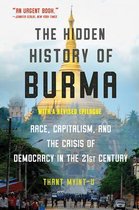 The Hidden History of Burma – Race, Capitalism, and Democracy in the 21st Century