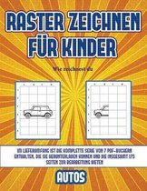 Wie zeichnest du (Raster zeichnen fur Kinder - Autos)