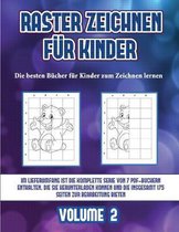 Die besten Bucher fur Kinder zum Zeichnen lernen (Raster zeichnen fur Kinder - Volume 2)