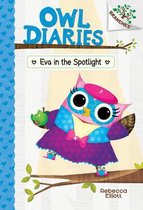 Owl Diaries- Eva in the Spotlight: A Branches Book (Owl Diaries #13)