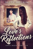 Love's Reflections