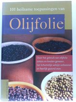 101 heilzame toepassingen van olijfolie