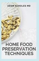 Home Food Preservation Techniques