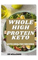 Whole High Protein Keto