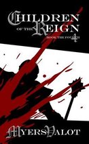 Children of the Reign: Book the Fourth