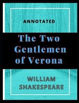 The Two Gentlemen of Verona Annotated