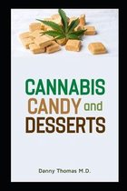 Cannabis Candy and Desserts