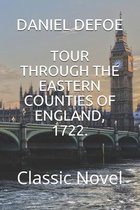 Tour Through the Eastern Counties of England, 1722.