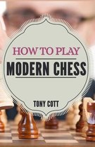 How to Play Modern Chess