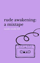 rude awakening